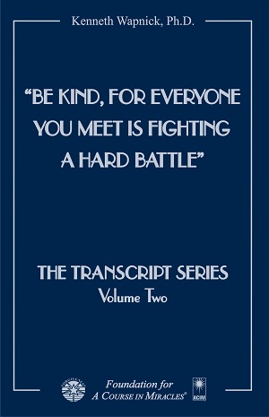 “Be Kind, for Everyone You Meet Is Fighting a Hard Battle"